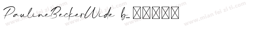 PaulineBeckerWide b字体转换